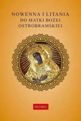 Immagine prodotto di Nowenna i litania do Matki Bożej Ostrobramskiej - Krzysztof Kurek