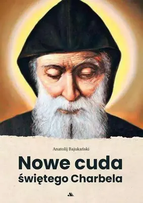 Zdjęcie produktu dla Nowe cuda świętego Charbela