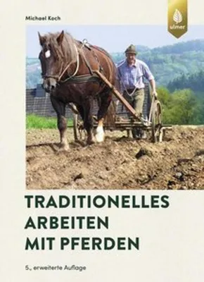 Obrázok produktu pre Traditionelles Arbeiten mit Pferden