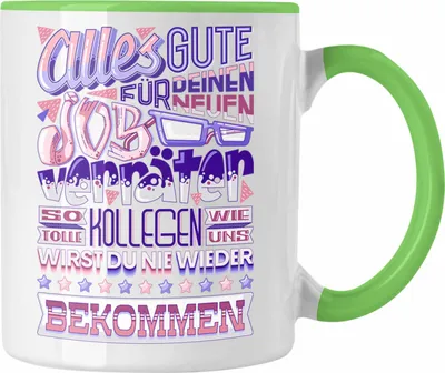 Produktbild von Trendation - Jobwechsel Tasse Geschenk Kollege Kollegin Neuer Job Abschied Spruch Verräter Abschiedsgeschenk (Grün)