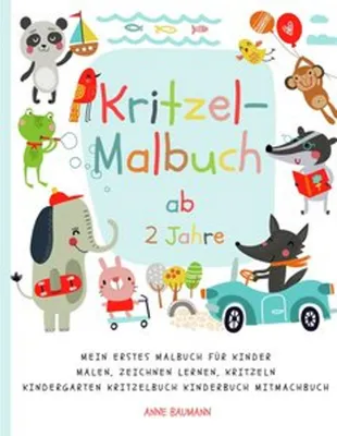 Produktbild von Kritzel-Malbuch ab 2 Jahre Mein erstes Malbuch für Kinder Malen, Zeichnen lernen, Kritzeln Kindergarten Kritzelbuch Kinderbuch Mitmachbuch