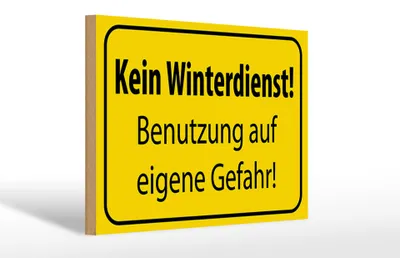 Produktbild von Holzschild Hinweis 30x20cm kein Winterdienst eigene Gefahr