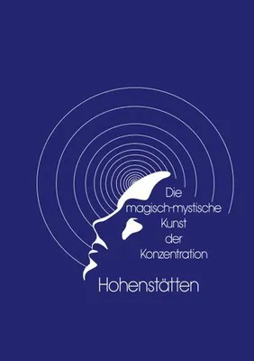 Zdjęcie produktu dla Die magisch-mystische Kunst der Konzentration