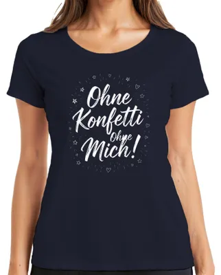 Produktbild von Ohne Konfetti Ohne Mich! Party Feier Köln Karneval Fasching Narr Damen T-Shirt, Navy, XXL