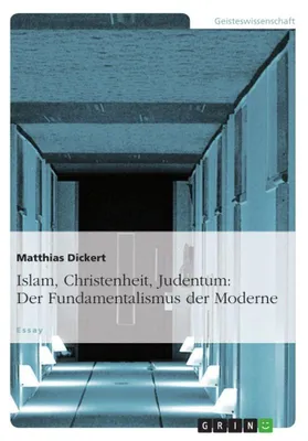 Produktbild von Islam, Christenheit, Judentum: Der Fundamentalismus der Moderne