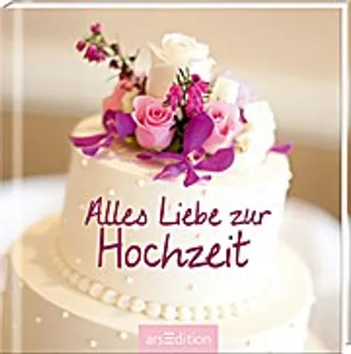 Produktbild von Alles Liebe zur Hochzeit