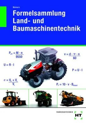Image de Meiners, H: Formelsammlung Land- und Baumaschinentechnik