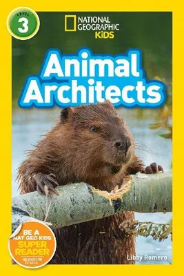 Produktbild von Animal Architects (National Geographic Kids Readers, Level 3)