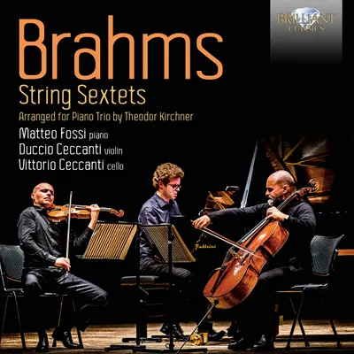 Obrázek produktu pro Brahms:Smyčcové sextety v úpravě pro klavírní trio