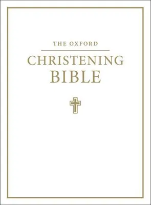 Produktbild von The Oxford Christening Bible (Authorized King James Version)