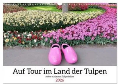 Produktbild von Auf Tour im Land der Tulpen (Wandkalender 2026 DIN A3 quer), CALVENDO Monatskalender