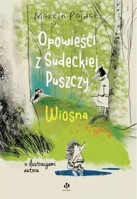 Zdjęcie produktu dla Wiosna. Opowieści z Sudeckiej Puszczy