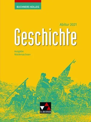 Produktbild von Buchners Kolleg Geschichte NDS Abitur 2021 Lehrb.