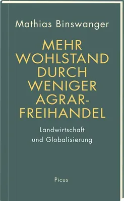 Immagine prodotto di Mehr Wohlstand durch weniger Agrarfreihandel