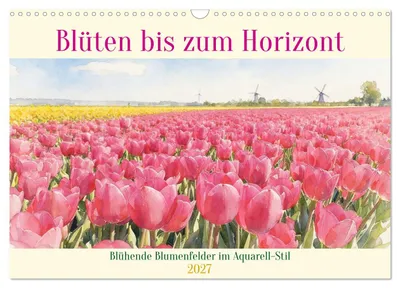 Produktbild von Blüten bis zum Horizont (Wandkalender 2027 DIN A3 quer), CALVENDO Monatskalender