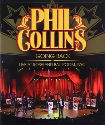 Obrázek produktu pro Collins Phil: Going Back Live At Roseland Ballroom Nyc