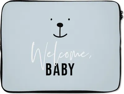 Produktbild von MuchoWow® Laptop Hülle 17 Zoll Laptoptasche Sprichwörter - Zitate - Willkommen Baby - Baby - Kinder - Jungen - Zipper - Schutzabdeckung