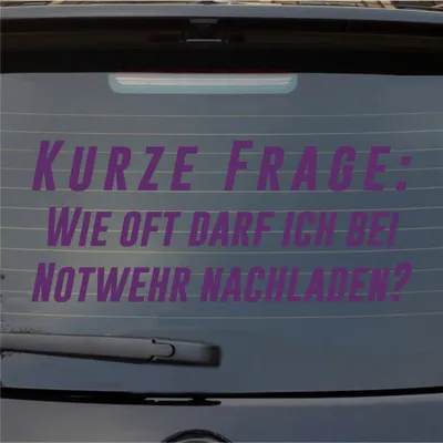Produktbild von Heckscheibenaufkleber Kurze Frage Wie oft bei Notwehr nachladen 55x23 cm Lila Auto Aufkleber Sticker