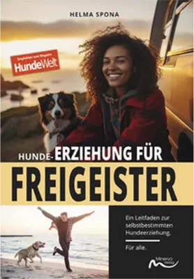 Obrázek produktu pro Hunde-Erziehung für Freigeister, Leitfaden zur selbstbestimmten Hundeerziehung