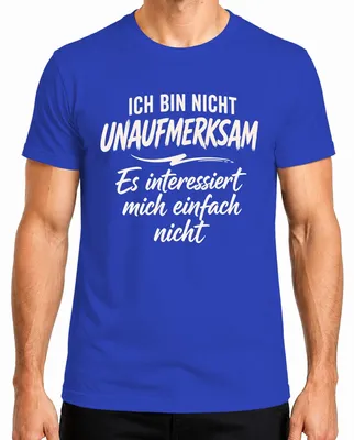 Imagen del producto de Camiseta azul para hombre, modelo "Ich bin nicht unaufmerksam Es interessiert Statement", talla M