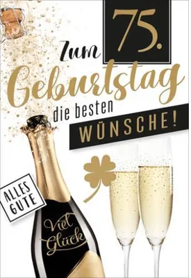 Produktbild von 75. Geburtstag Glückwunschkarte mit Briefumschlag Sektflasche und Gläser