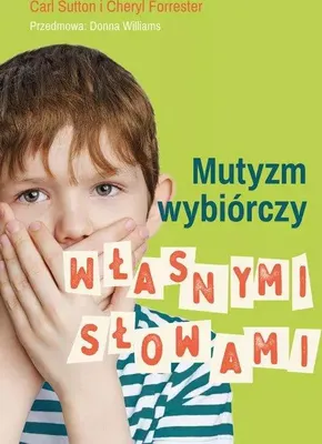 Obrázek produktu pro Mutyzm wybiórczy. Własnymi słowami