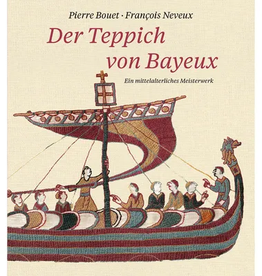 Immagine prodotto di Der Teppich von Bayeux: Ein mittelalterliches Meisterwerk