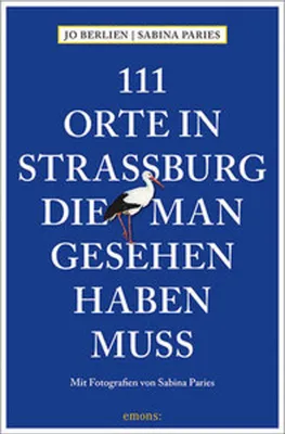 Obrázok produktu pre 111 Orte in Straßburg, die man gesehen haben muss