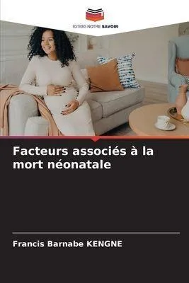 Produktbild von Facteurs associés à la mort néonatale