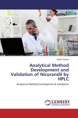 Produktbild von Analytical Method Development and Validation of Nicorandil by HPLC
