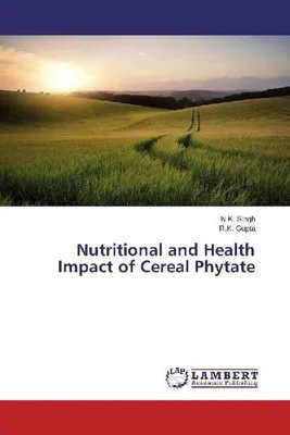 Produktbild von Nutritional and Health Impact of Cereal Phytate