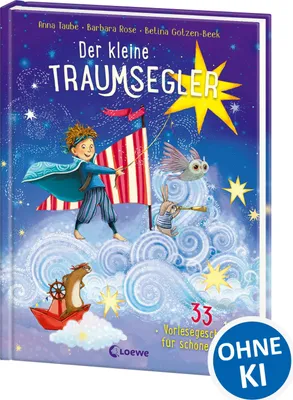 Produktbild von Der kleine Traumsegler (Band 3): 33 Vorlesegeschichten für schöne Träume - Vorlesebuch ab 4 Jahre