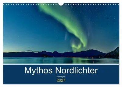 Obrázok produktu pre Nórsko – Mýtus polárnej žiary (nástenný kalendár 2027, formát DIN A3 na šírku), mesačný kalendár CALVENDO