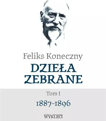 Image de Feliks Koneczny. Dzieła zebrane T.1