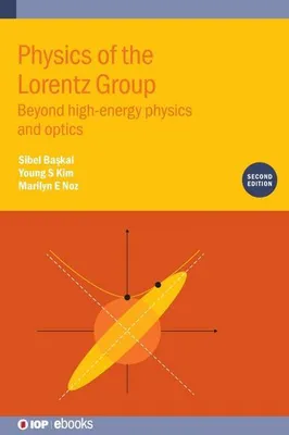 Image de Physics of the Lorentz Group (Second Edition)