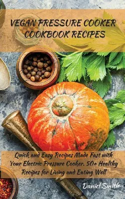 Produktbild von Vegan Pressure Cooker   Cookbook Recipes