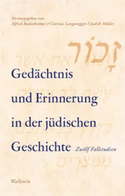 Obrázek produktu pro Gedächtnis und Erinnerung in der jüdischen Geschichte