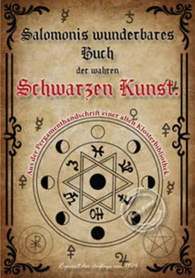 Produktbild von Salomonis wunderbares Buch der wahren Schwarzen Kunst. Schlüssel zur Geisterwelt. Der Stein der Weisen. Die Zauberkräfte der Wünschelrute.
