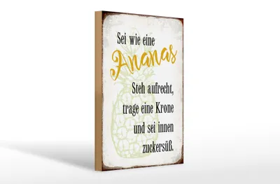 Produktbild von Holzschild Spruch 20x30cm sei Ananas aufrecht zuckersüß
