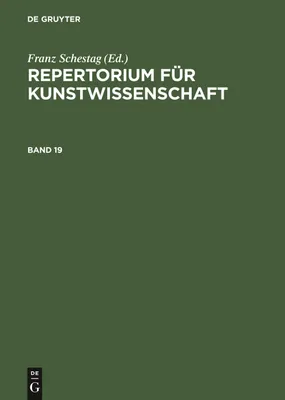 Produktbild von Repertorium für Kunstwissenschaft. Band 19