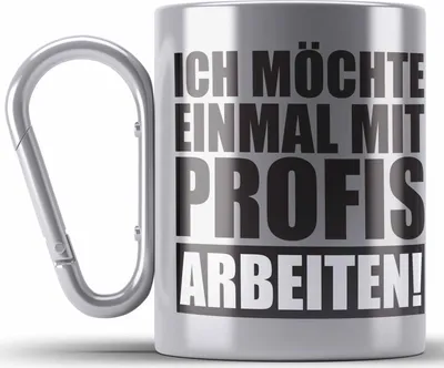 Produktbild von Trendation -  Ich Möchte Einmal Mit Profis Arbeiten Lustige BüroEdelstahl Tasse Karabiner mit Spruch für Kollege Kollegin Büro Edelstahl Tasse Karabiner Arbeit (Silber)