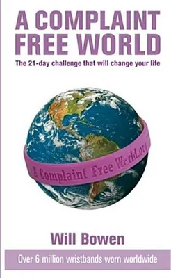 Productafbeelding van A Complaint Free World