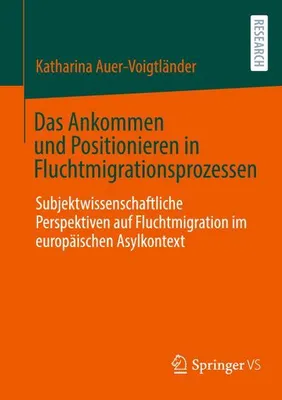 Zdjęcie produktu dla Das Ankommen und Positionieren in Fluchtmigrationsprozessen