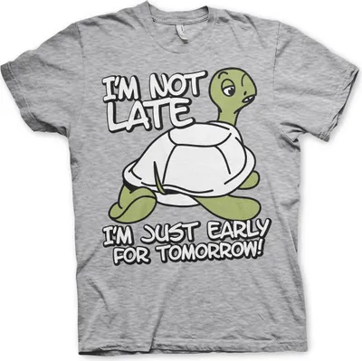 Produktbild von I'm Not Late, I'm Early For Tomorrow T-Shirt - Medium - Heather-Grey