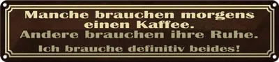 Produktbild von vianmo Blechschild 10x46 cm manche brauchen morgens Kaffee Spruch Zitat