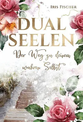 Produktbild von Dualseelen der Weg zu deinem wahren Selbst