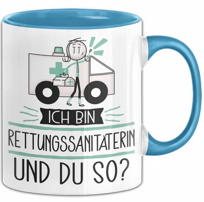 Produktbild von Rettungssanitäterin Tasse Geschenk Ich Bin Rettungssanitäterin Und Du So Geschenkidee Lustiger Spruch Becher (Blau)