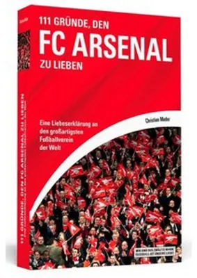 Produktbild von 111 Gründe, den FC Arsenal zu lieben