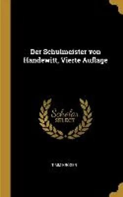 Immagine prodotto di Der Schulmeister von Handewitt, Vierte Auflage