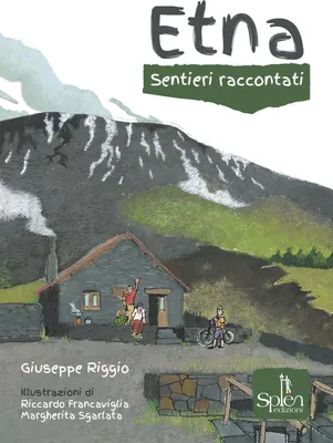 Produktbild von Riggio, G: Etna. Sentieri raccontati